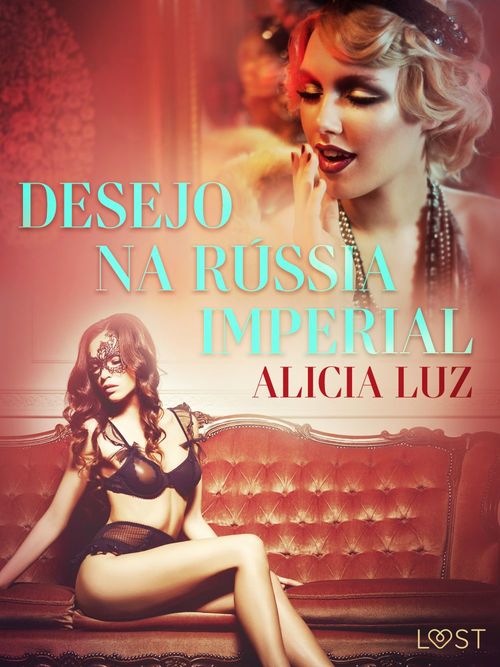 ebook cover of Desejo na Rússia imperial - Conto erótico, by Alicia Luz