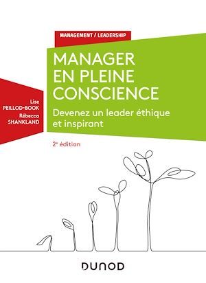 ebook cover of Manager en pleine conscience - 2e éd, by Lise Peillod-book, Rebecca Shankland