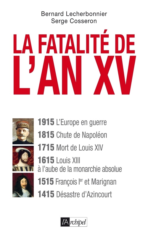 Couverture ebook de La fatalité de l'an XV, de Serge Cosseron, Bernard Lecherbonnier