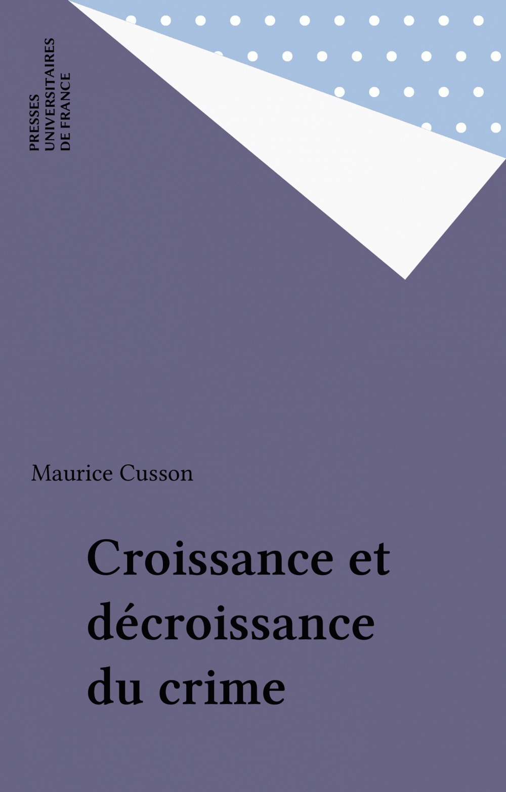 Couverture ebook de Croissance et décroissance du crime, de Maurice Cusson