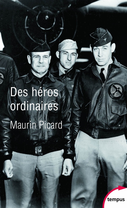Couverture ebook de Des héros ordinaires - Au coeur de la Seconde Guerre mondiale, de Maurin Picard