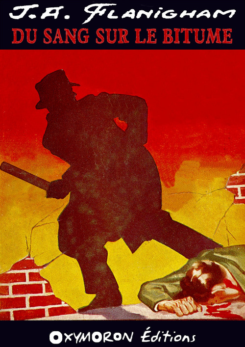 ebook cover of Du sang sur le bitume, by J.A. Flanigham