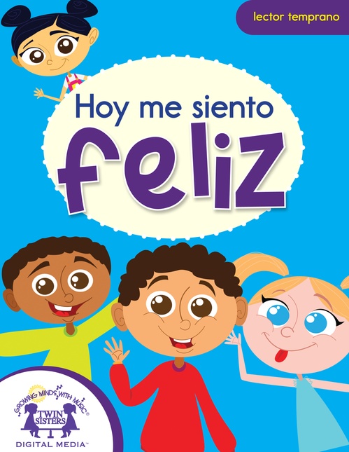 ebook cover of Hoy me siento feliz, by Kim Mitzo Thompson, Karen Mitzo Hilderbrand