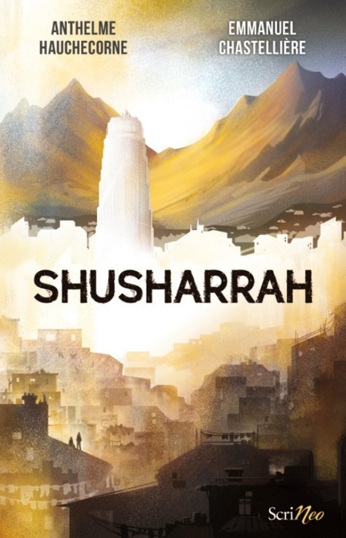 Couverture ebook de Shusharrah, de Emmanuel Chastellière, Anthelme Hauchecorne