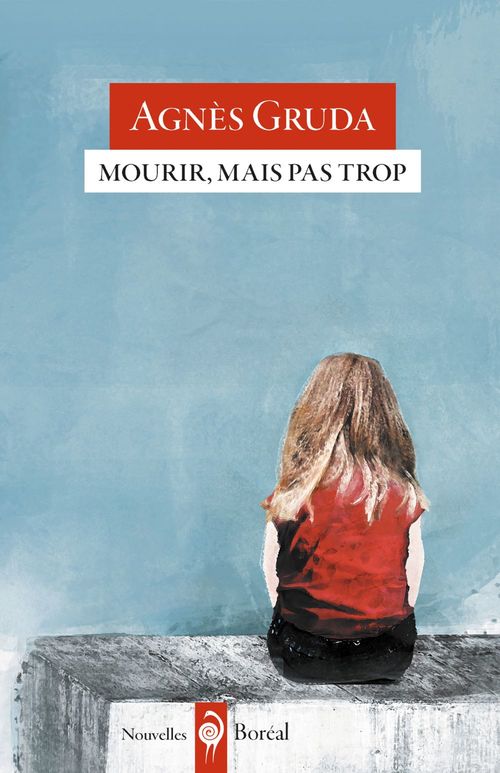 Couverture ebook de Mourir, mais pas trop, de Agnès Gruda