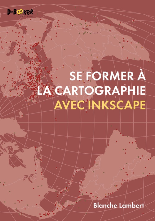 ebook cover of Se former à la cartographie avec Inkscape, by Blanche Lambert