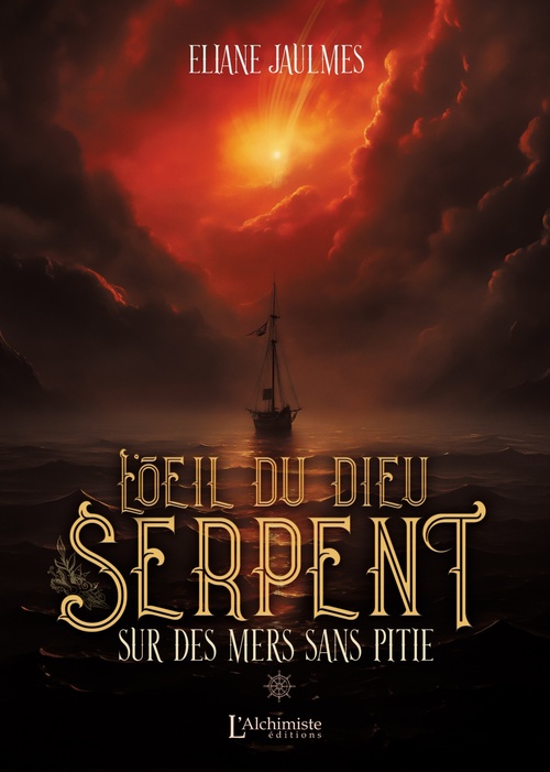 Couverture ebook de L'oeil du dieu serpent - Tome 1 : Sur des mers sans pitié, de Eliane Jaulmes