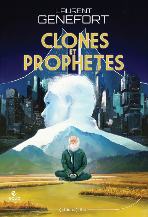 Couverture ebook de Clones et prophètes, de Laurent Genefort
