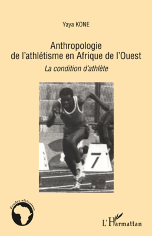 Couverture ebook de Anthropologie de l'athlétisme en Afrique de l'Ouest, de Yaya Koné