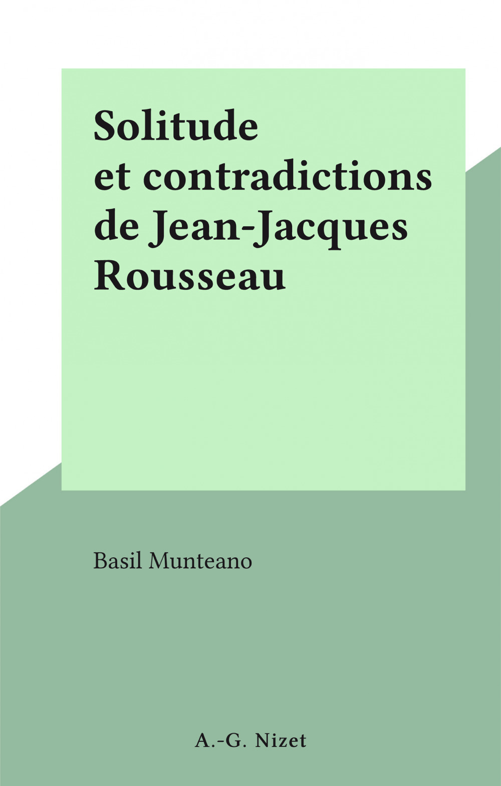 ebook cover of Solitude et contradictions de Jean-Jacques Rousseau, by Basil Munteano