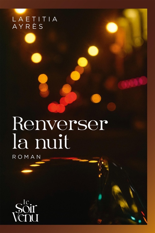 ebook cover of Renverser la nuit, by Laetitia Ayrès