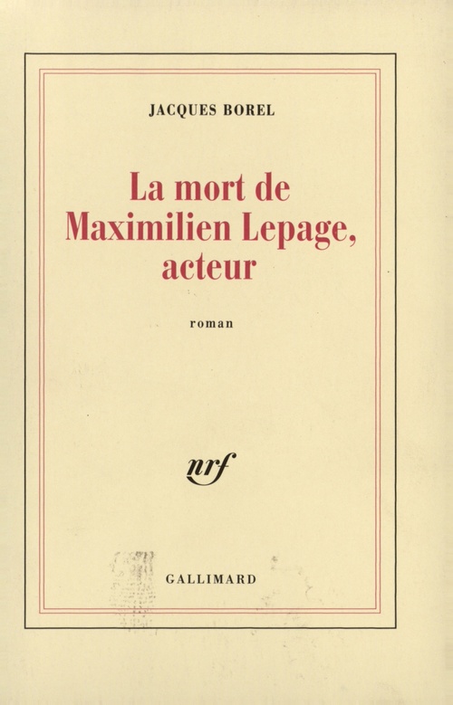 ebook cover of La Mort de Maximilien Lepage, acteur, by Jacques Borel