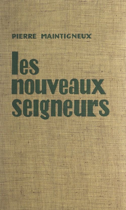 Couverture ebook de Les nouveaux seigneurs, de Pierre-Jean Maintigneux