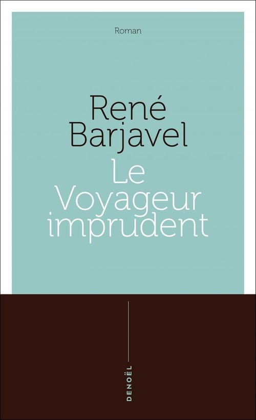 Couverture ebook de Le Voyageur imprudent, de René Barjavel