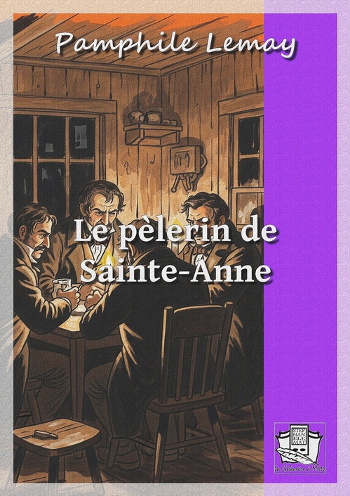 ebook cover of Le pèlerin de Saint-Anne, by Pamphile Lemay
