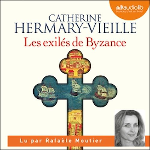Couverture audiobook de Les Exilés de Byzance, de Catherine Hermary-Vieille