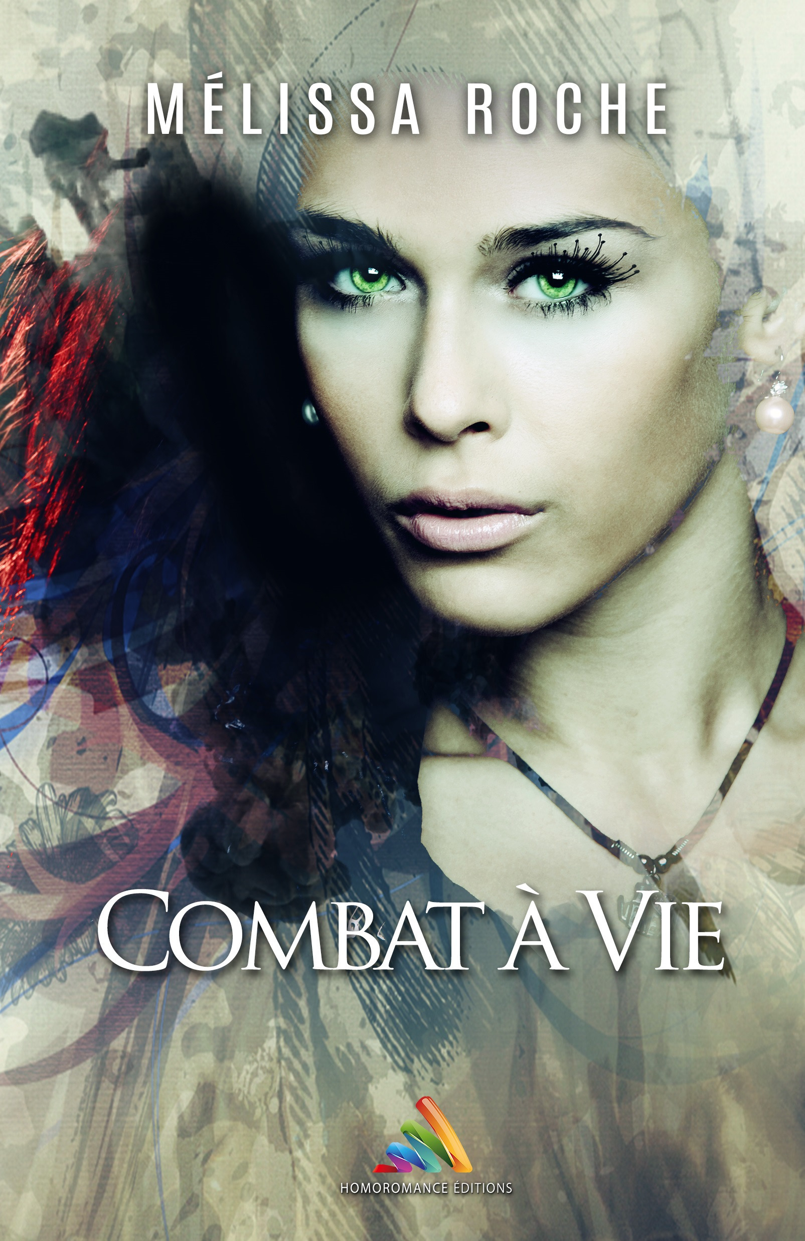 Couverture ebook de Combat à vie (Livre lesbien, roman lesbien), de Melissa Roche