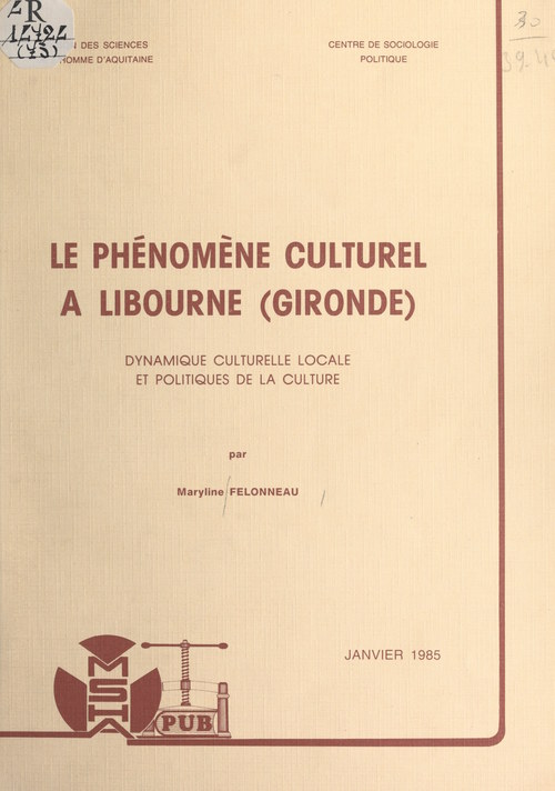 ebook cover of Le phénomène culturel à Libourne (Gironde), by Maryline Felonneau