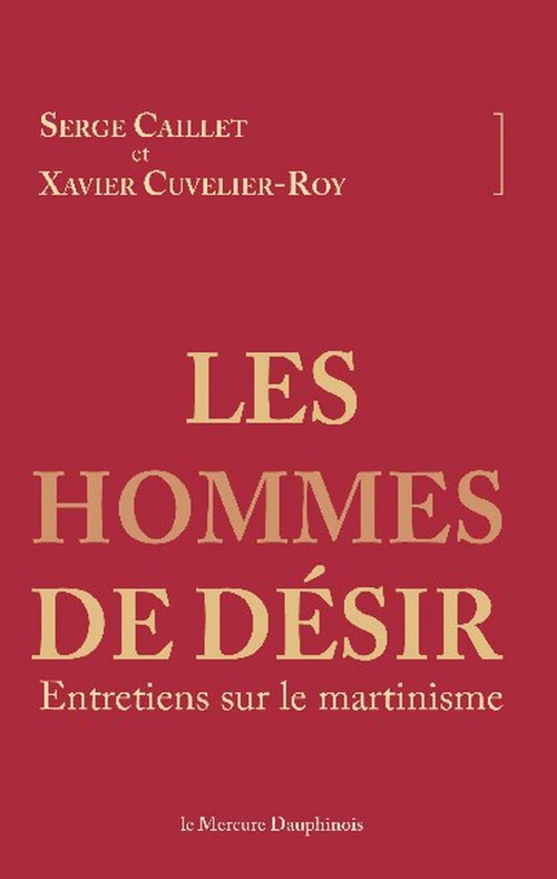 ebook cover of Les hommes de désir - Entretiens sur le martinisme, by Serge Caillet, Xavier Cuvelier-Roy