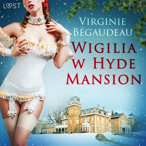 Couverture audiobook de Wigilia w Hyde Mansion - ´swiateczna erotyka, de Virginie Begaudeau