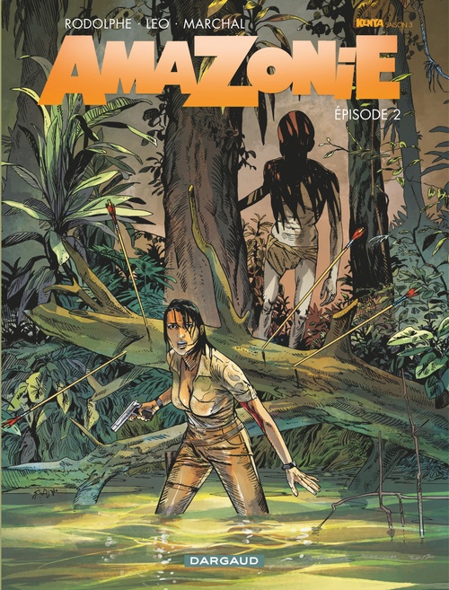 ebook cover of Amazonie - Épisode 2, by Léo, Rodolphe, Bertrand Marchal