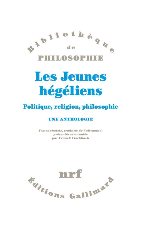 Couverture ebook de Les Jeunes hégéliens. Politique, religion, philosophie. Une anthologie, de Collectif