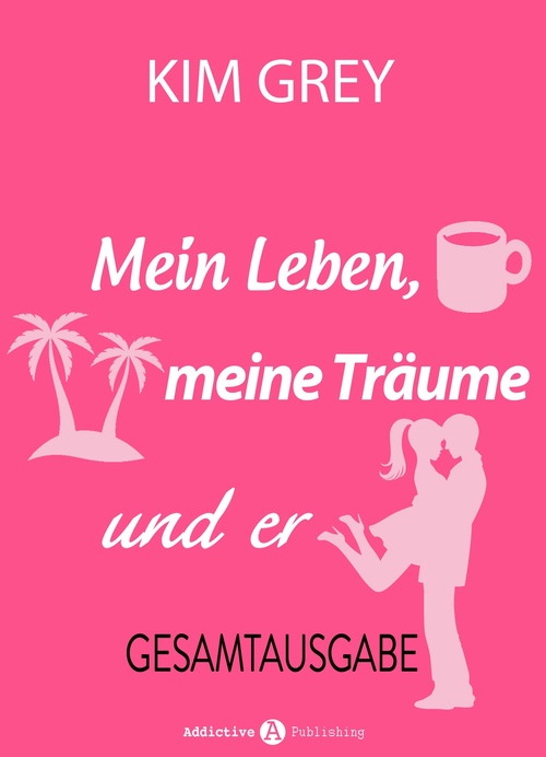 Couverture ebook de Mein Leben, meine Träume und er, de Kim Grey