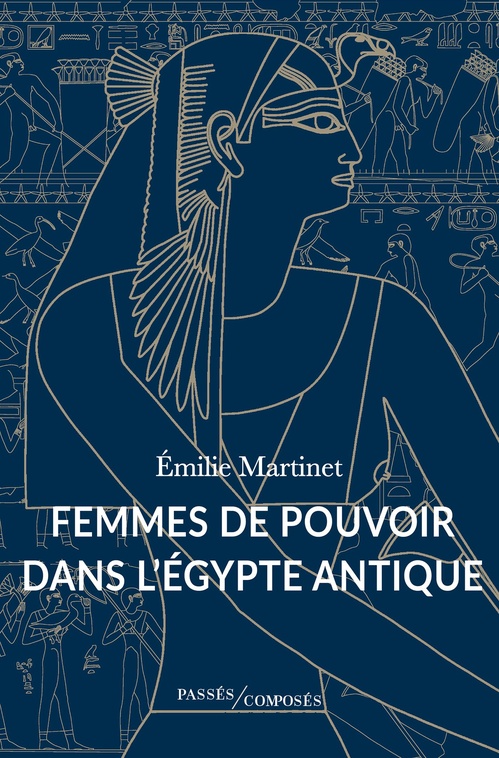 ebook cover of Femmes de pouvoir dans l'Égypte antique, by Emilie Martinet