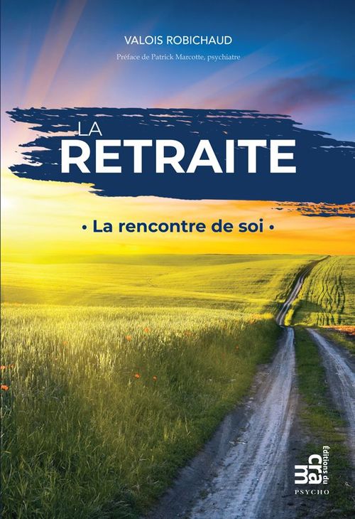 Couverture ebook de La retraite, de Valois Robichaud
