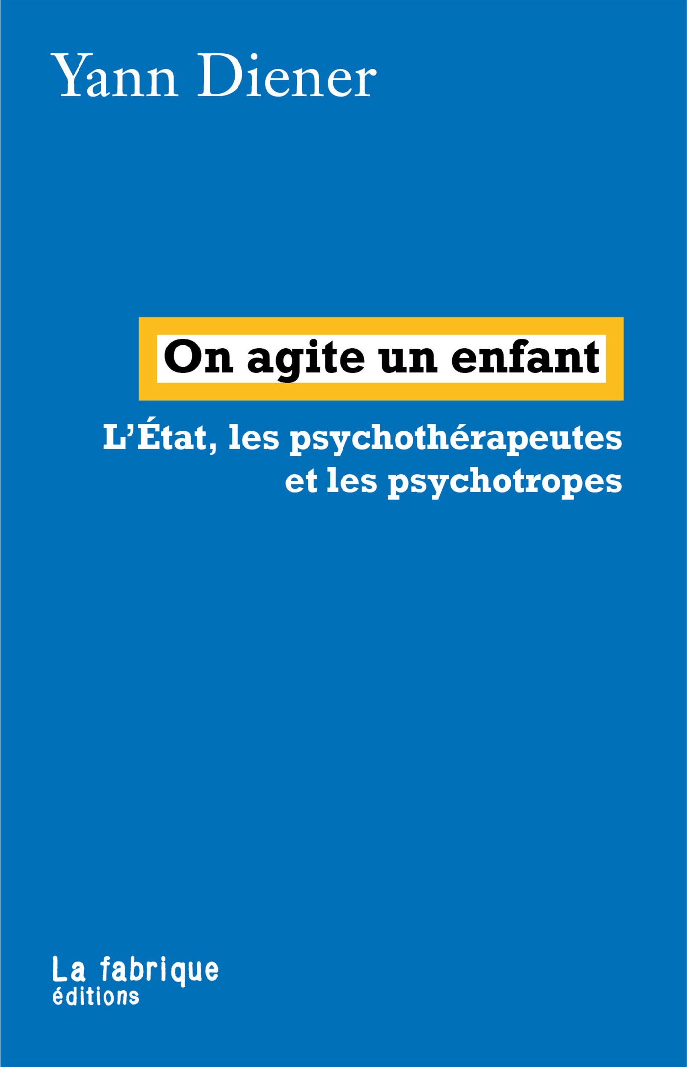 Couverture ebook de On agite un enfant, de Yann Diener