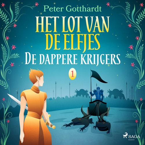 audiobook cover of Het lot van de elfjes 1 - De dappere krijgers, by Peter Gotthardt