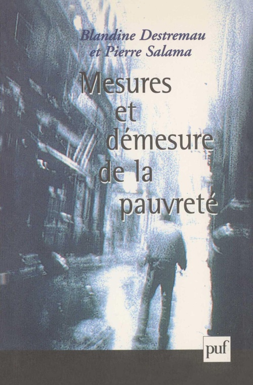 ebook cover of Mesures et démesure de la pauvreté, by Blandine Destremau, Pierre Salama