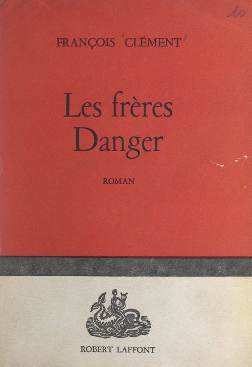 Couverture ebook de Les frères Danger, de Francois Clement