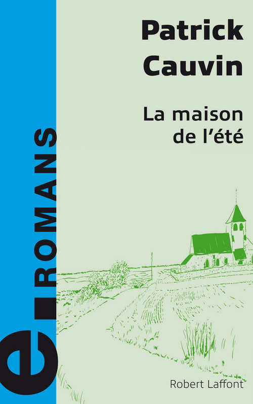 ebook cover of La maison de l'été - e-romans, by Patrick Cauvin