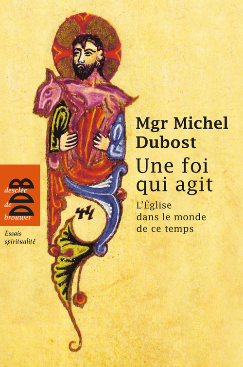 ebook cover of Une foi qui agit, by Michel Dubost