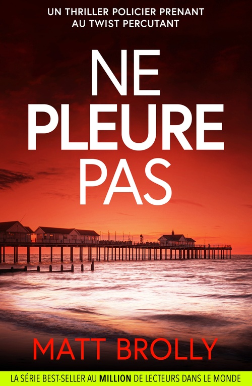 Couverture ebook de Ne pleure pas, de Matt Brolly