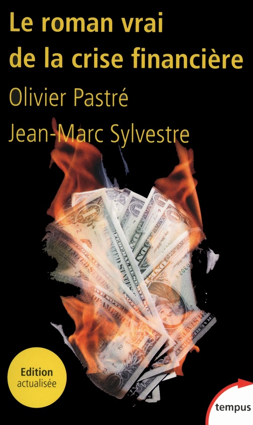 Couverture ebook de Le roman vrai de la crise financière, de Olivier Pastré, Jean-Marc Sylvestre