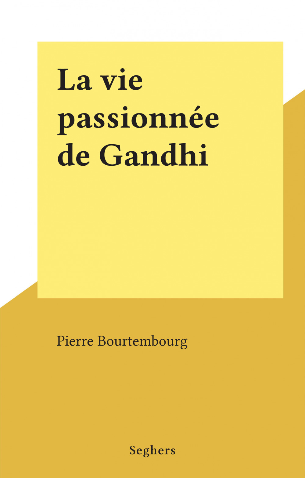 ebook cover of La vie passionnée de Gandhi, by Pierre Bourtembourg