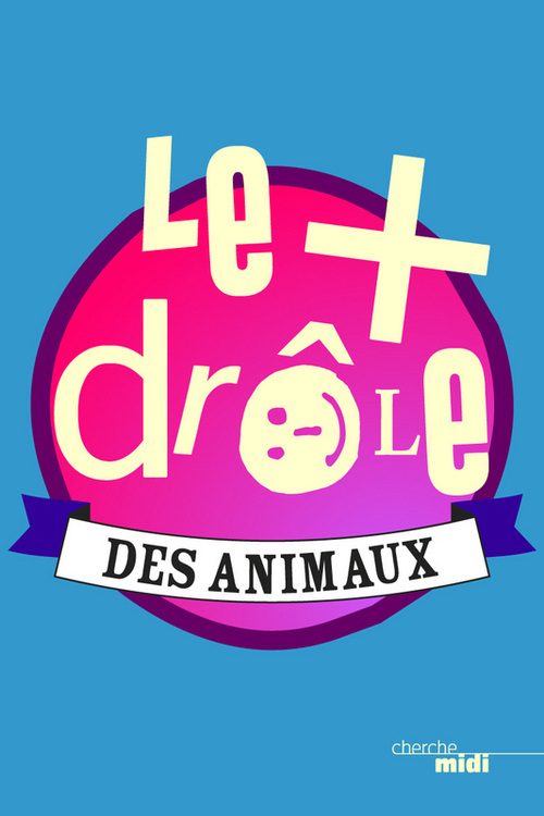 Couverture ebook de Le + drôle des animaux, de Collectif