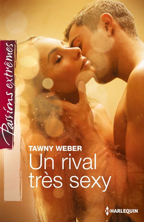 Couverture ebook de Un rival très sexy, de Tawny Weber