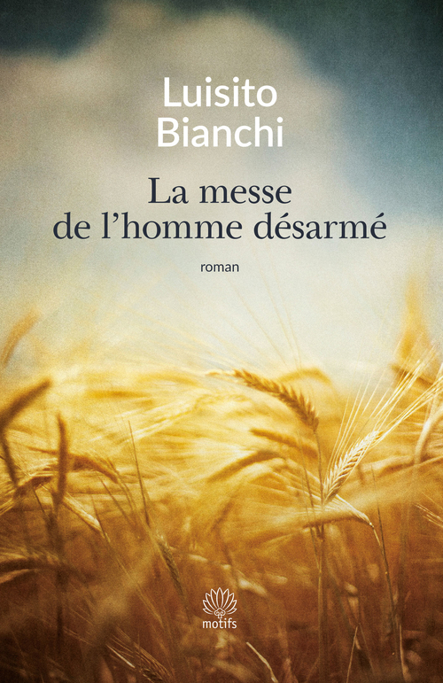 ebook cover of La messe de l'homme désarmé, by Luisito Bianchi