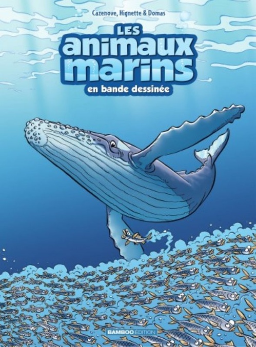 ebook cover of Les Animaux marins en BD - Tome 8 - Les Animaux marins en BD, by Christophe Cazenove, Michel HIGNETTE