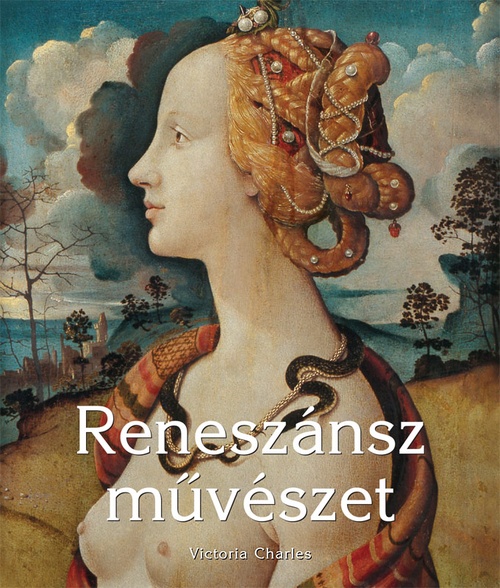 ebook cover of Reneszánsz m?vészet, by Victoria Charles