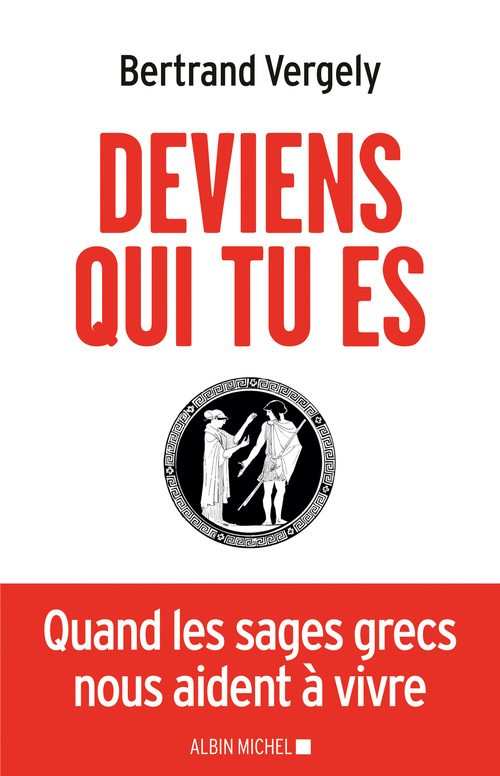 ebook cover of Deviens qui tu es, by Bertrand Vergely