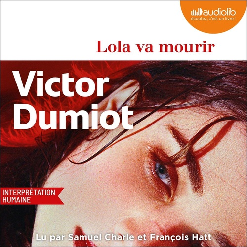 Couverture audiobook de Lola va mourir, de Victor Dumiot