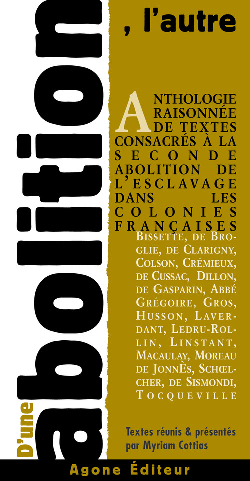 Couverture ebook de D´une abolition l´autre, de Adolphe Cremieux, Alexandre Ledru-Rollin, Alfred De Clarigny, Henri Dillon, Henri Pai, Myriam Cottias, Victor Schoelcher