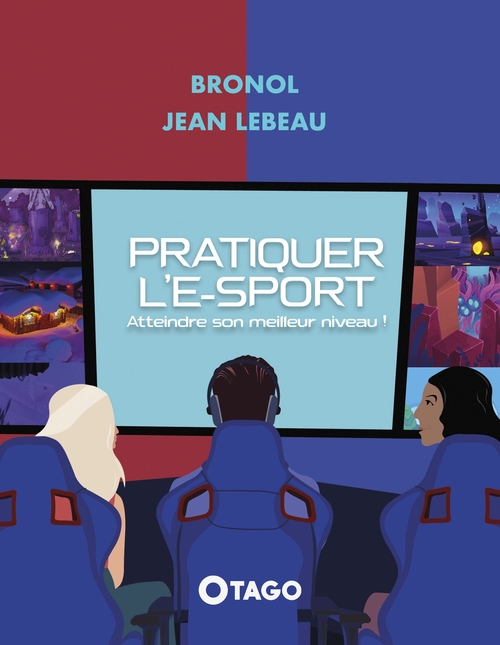 Couverture ebook de Pratiquer l'e-sport, de Jean Lebeau, Olivier Bron