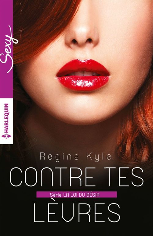 ebook cover of Contre tes lèvres, by Regina Kyle