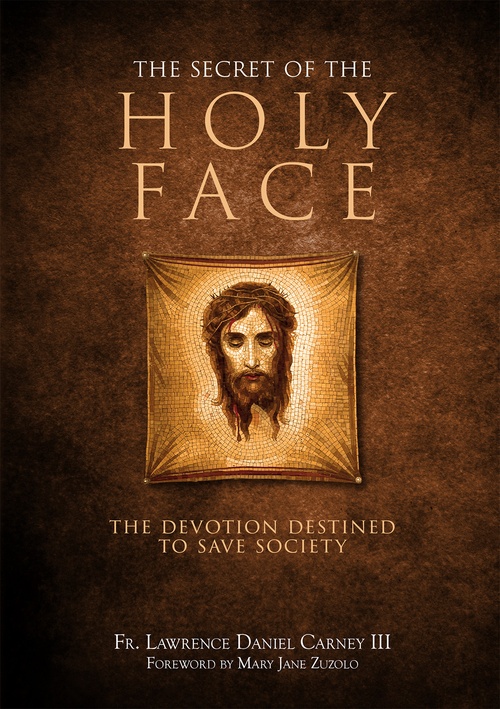 Couverture ebook de Secret of the Holy Face, de Lawrence Daniel Carney Iii