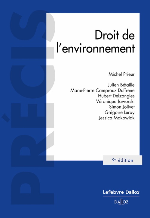 ebook cover of Droit de l'environnement 9ed, by Julien Bétaille, Marie-Anne Cohendet, Hubert Delzangles, Simon Jolivet, Michel Prieur, Pascale Steichen
